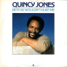 Quincy Jones - Betcha Wouldnt Hurt Me / Something Special / Superstition