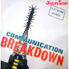 Junior - Communication Breakdown (Extreme Remix / Steve Thompson New York Remix) / Fame
