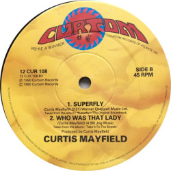 Curtis Mayfield - Superfly (Original Version) / Who was that lady / Dirty laundry / We gotta have peace