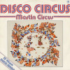 Martin Circus - Disco Circus (Full Length Version) / Ite Missa Est