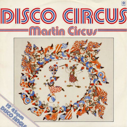 Martin Circus - Disco Circus (Full Length Version) / Ite Missa Est