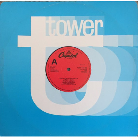 Mystic Merlin - Just Cant Give You Up (Long Version) / Gonna Make The Best (Of A Love Situation) / Burned To Learn