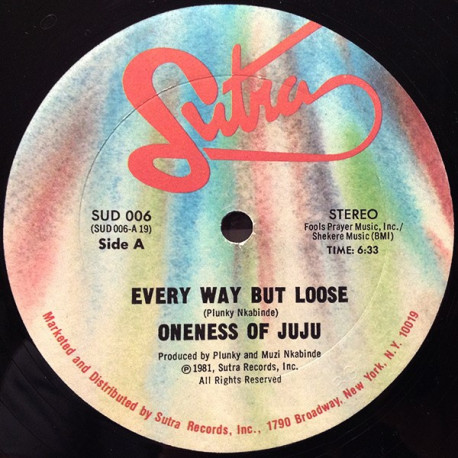 Oneness Of Juju - Every Way But Loose (Long Version) / Family Tree (Make A Change)