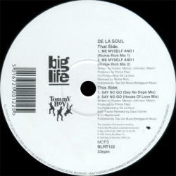 De La Soul - Me Myself And I (Richie Rich Mix 1 / Richie Rich Mix 2) / Say No Go (Say No Dope Mix / House Of Love Mix)