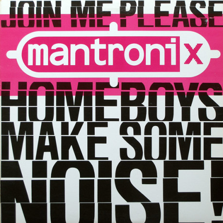 Mantronix - King Of The Beats / Join Me Please (Original / Noise It Up Mix / Dub) / Get Stupid (Part 3)