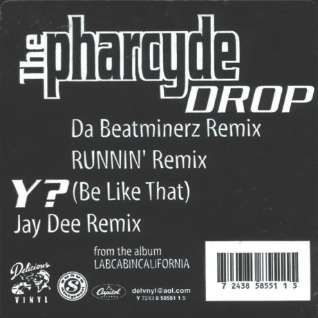 Pharcyde - Runnin (Jay Dee Remix) / Drop (Beatminerz Remix / LP Version / Beatminerz Inst) / Y (LP Mix / Jay Dee Remix)