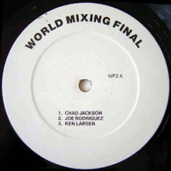 DMC World Mixing Finals - 1987 (Chad Jackson / Joe Rodriguez / Ken Larsen / C J Mackintosh / Orlando Voorn / Dee Nasty