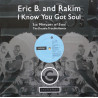 Eric B & Rakim - I Know You Got Soul (Original Version / Double Trouble Remix / Acappella)