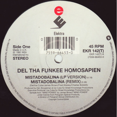 Del Tha Funkee Homosapien - Mistadobolina (LP Version / Remix / Instrumental) / Burnt