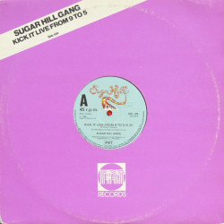 Sugar Hill Gang - Kick It Live From 9 To 5 (Long Version) / The Lover In You (Pete Wingfield Mix)