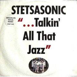 Stetsasonic - Talkin All That Jazz (Original Mix / Brooklyn Vocal Mix / Brooklyn Dub / Dominoes Mix)