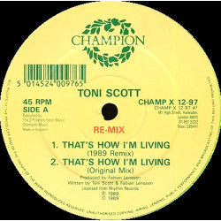 Toni Scott - Thats How Im Living (Original Mix / 1989 Remix) / The Chief (Original Mix / 1989 Dub Remix)