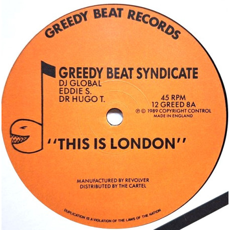 Greedy Beat Syndicate - This Is London (Original Mix / Crucial Capital Mix)