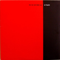 Air Liquide - The Red And Black EP featuring Interactive warlords / If there was no gravity (Jammin Unit Remix) / Tanz Der Lemmi