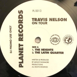 Travis Nelson - The Heights / The Latin Quarter / The Battery / The Gardens (Vinyl Promo)