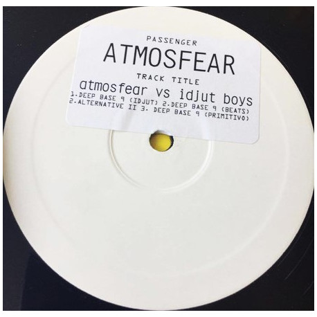 Atmosfear vs Idjut Boys - Deep Base 9 (Idjut Mix / Idjut Beats / Primitivo) / Alternative II (Vinyl Promo)