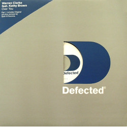 Warren Clarke Featuring Kathy Brown - Over You (Main Mix / Spen & Karizma Club Mix / Spen & Karizma Dub)
