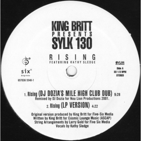 King Britt Presents Sylk 130 - Rising Feat Kathy Sledge (LP Version / 95 North Club Mix / Joshua Dub / DJ Dozia Club Dub)