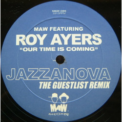 Masters At Work Featuring Roy Ayers - Our Time Is Coming (Jazzanova Guestlist Remix)