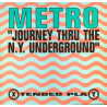 Metro - Straphanger / Brownstone Express / Angel Of Mercy / Turnstyle Turbulance / Rush Hour / Guardian Angel