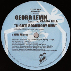 Georg Levin Featuring Clara Hill - Somebody New (Masters At Work Mix / Ritual Dub / House Of Rhumba Beats)