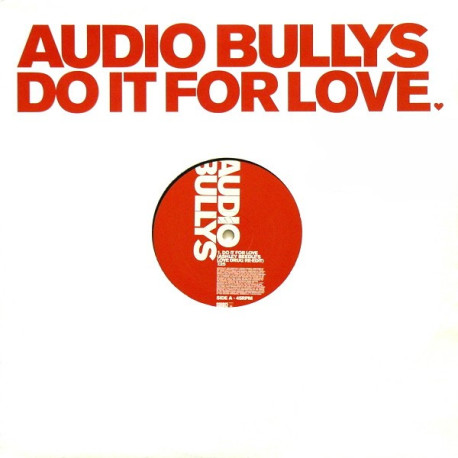 Audio Bullys - Do It For Love (Ashley Beedle Love Drug Re Edit / Ashley Beedle Love Drug Disco Mix)