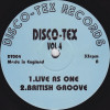 Disco Tex - Vol 4 featuring Live as one / British groove / Turn it out / Fly away (Vinyl Full Intention Production)