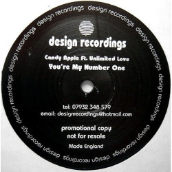 Candy Apple Ft Unlimited Love - Youre My Number One (3 Mixes) Vinyl Promo