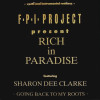 FPI Project Featuring Sharon Dee Clarke - Rich In Paradise (Original Mix) / Going Back To My Roots (Vocal Remix / Remix)
