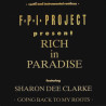 FPI Project Featuring Sharon Dee Clarke - Rich In Paradise (Original Mix) / Going Back To My Roots (Vocal Remix / Remix)