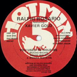 Ralphi Rosario Featuring Xavier Gold - You Used To Hold Me (House Mix / Riviera Mix / Kennys Mix / Acappella / Beats)