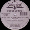 Loose Joints - Is It All Over My Face (Female Vocal Larry Levan Mix / Male Vocal Original Mix) 1999 Reissue