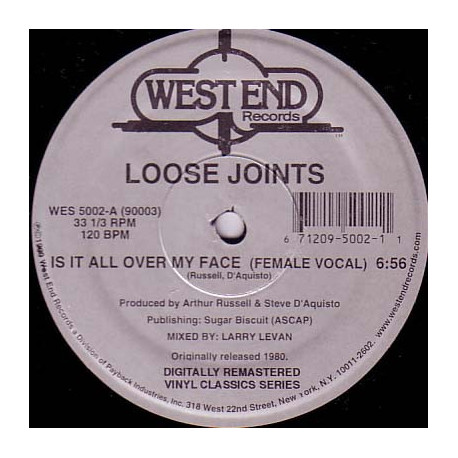 Loose Joints - Is It All Over My Face (Female Vocal Larry Levan Mix / Male Vocal Original Mix) 1999 Reissue