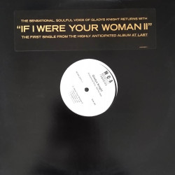 Gladys Knight - If I Were Your Woman II (LP Version / Instrumental / Acappella) Vinyl Promo