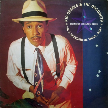 Kid Creole & The Coconuts - Im A Wonderful Thing (Original Mix / Brothers In Rhythm Remix / Brothers In Rhythm Short Inst)
