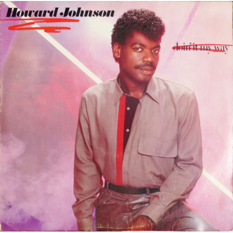 Howard Johnson - Doin It My Way (8 Track LP) Much Too Much / Youre The One Ive Needed / Missing You / Lets Take Time Out