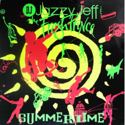 DJ Jazzy Jeff & Fresh Prince - Summertime (Jazzy Jeffs Mix / LP Version / Instrumental) / Girls Aint Nothin But Trouble
