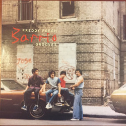 Freddy Fresh - C'Mon / Funky / Tell Me / Latin Thing (The Barrio Grooves EP)