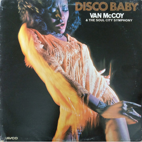 Van McCoy & The Soul City Symphony - Disco Baby (10 Track LP) The Hustle / Get Dancin / Turn This Mother Out