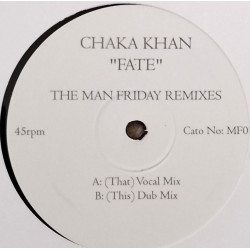 Chaka Khan - Fate (Man Friday Vocal Mix / Man Friday Dub) As Sampled On Music Sounds Better With You