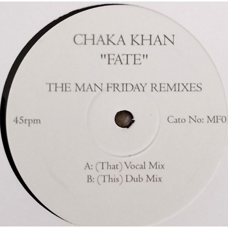 Chaka Khan - Fate (Man Friday Vocal Mix / Man Friday Dub) As Sampled On Music Sounds Better With You