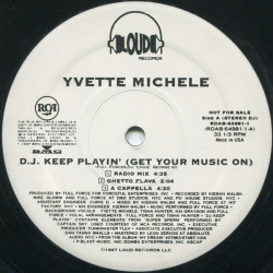 Yvette Michele - DJ Keep Playin (Get Your Music On) Ghetto Flava / Radio Mix / Acappella / 2 Instrumentals (Vinyl Promo)