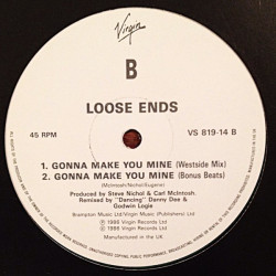 Loose Ends - Gonna Make You Mine (Danny D Westside Mix / Bonus Beats) / Stay A While Child (Vinyl Promo)