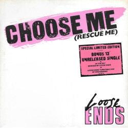Loose Ends - Choose Me (Extended Version / Dub Version) / In The Sky (Remix) / Loose Ends Turntable Mix (Vinyl Doublepack)