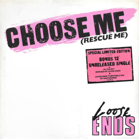 Loose Ends - Choose Me (Extended Version / Dub Version) / In The Sky (Remix) / Loose Ends Turntable Mix (Vinyl Doublepack)