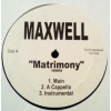 Maxwell - Matrimony Remix (Main Mix / Acappella / Instrumental) Vinyl Promo