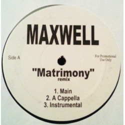Maxwell - Matrimony Remix (Main Mix / Acappella / Instrumental) Vinyl Promo