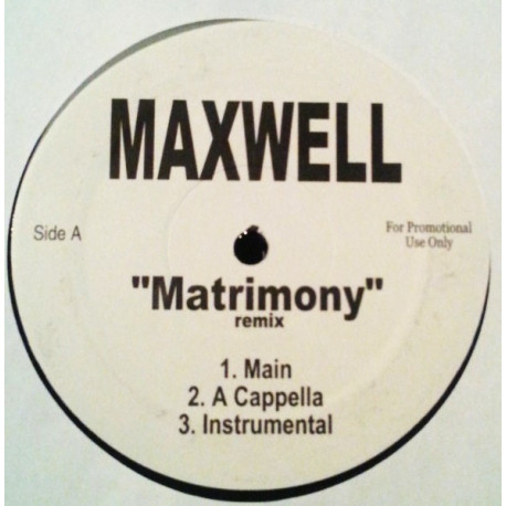 Maxwell - Matrimony Remix (Main Mix / Acappella / Instrumental) Vinyl Promo