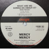Mercy Mercy - What Are We Gonna Do About It (Club Remix / Dub Mix)