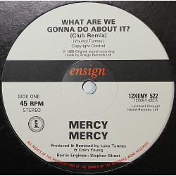 Mercy Mercy - What Are We Gonna Do About It (Club Remix / Dub Mix)